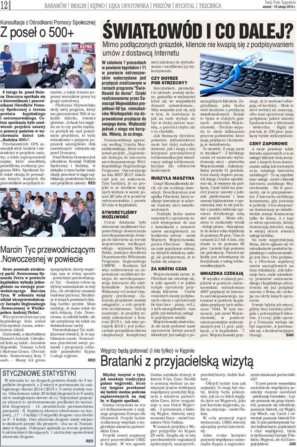 Celem spotkania by³o omówienie projektu ustawy o pomocy pañstwa w wychowaniu dzieci tzw.,,rodzina 500+".