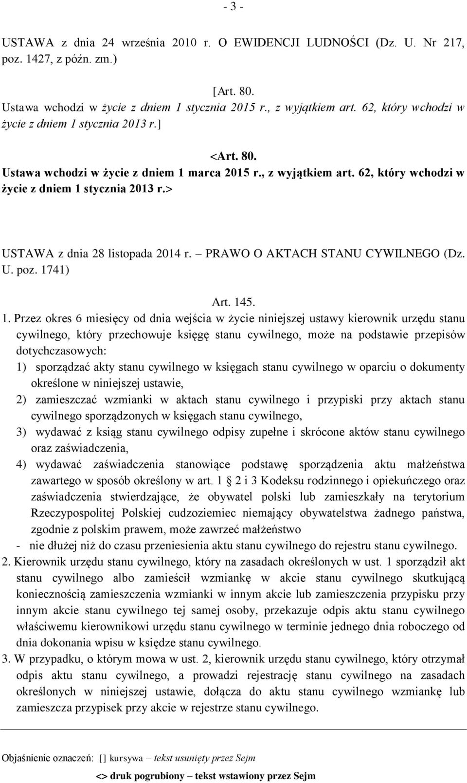 > USTAWA z dnia 28 listopada 2014 r. PRAWO O AKTACH STANU CYWILNEGO (Dz. U. poz. 17