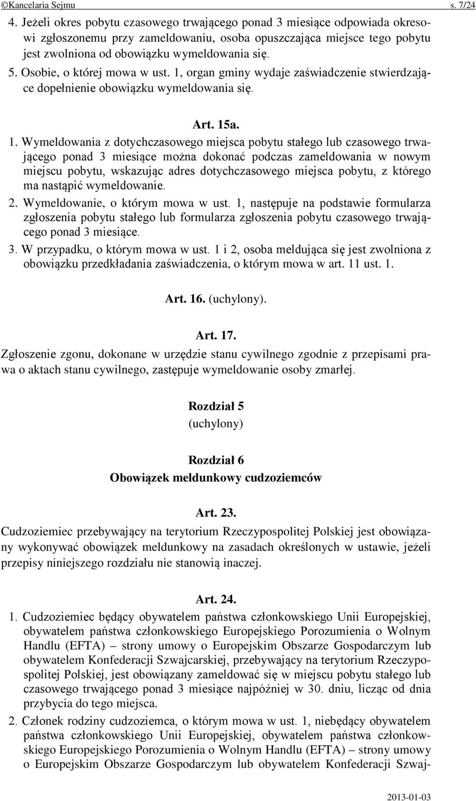 Osobie, o której mowa w ust. 1,