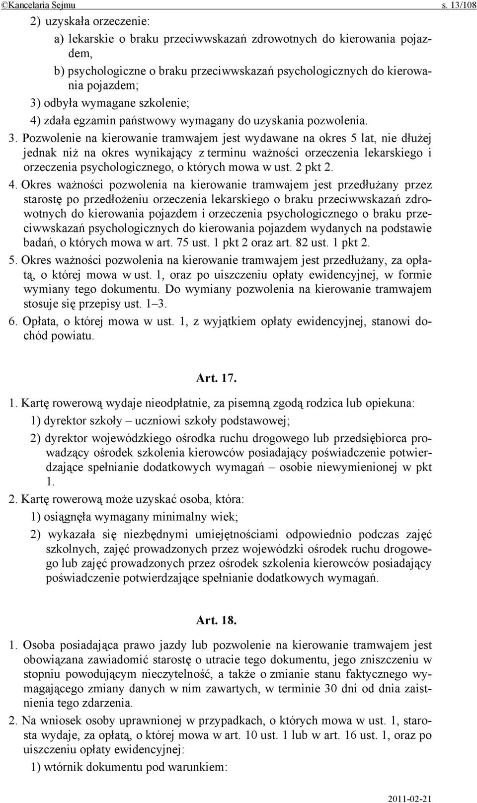 wymagane szkolenie; 4) zdała egzamin państwowy wymagany do uzyskania pozwolenia. 3.