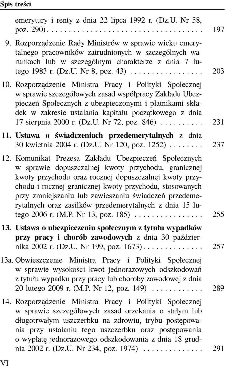 Rozporządzenie Ministra Pracy i Polityki Społecznej w sprawie szczegółowych zasad współpracy Zakładu Ubezpieczeń Społecznych z ubezpieczonymi i płatnikami składek w zakresie ustalania kapitału