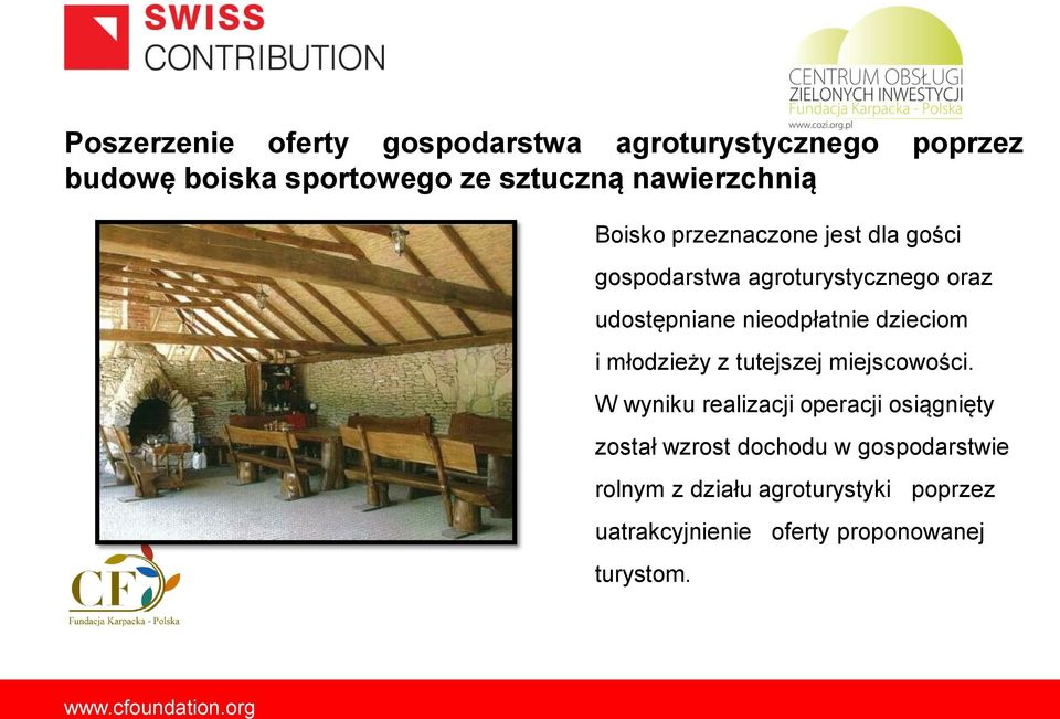 nieodpłatnie dzieciom i młodzieży z tutejszej miejscowości.