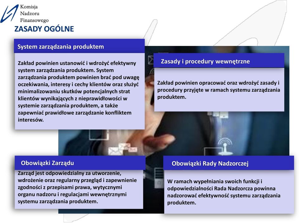 zarządzania produktem, a także zapewniać prawidłowe zarządzanie konfliktem interesów.