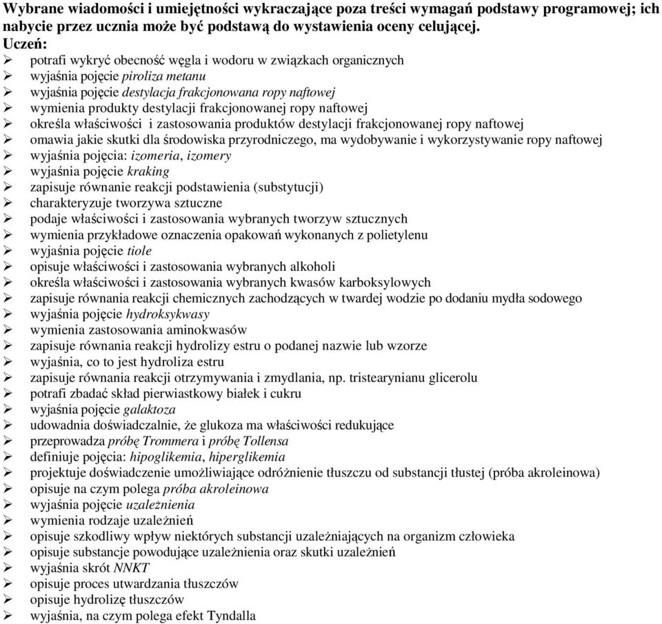 ropy naftowej określa właściwości i zastosowania produktów destylacji frakcjonowanej ropy naftowej omawia jakie skutki dla środowiska przyrodniczego, ma wydobywanie i wykorzystywanie ropy naftowej