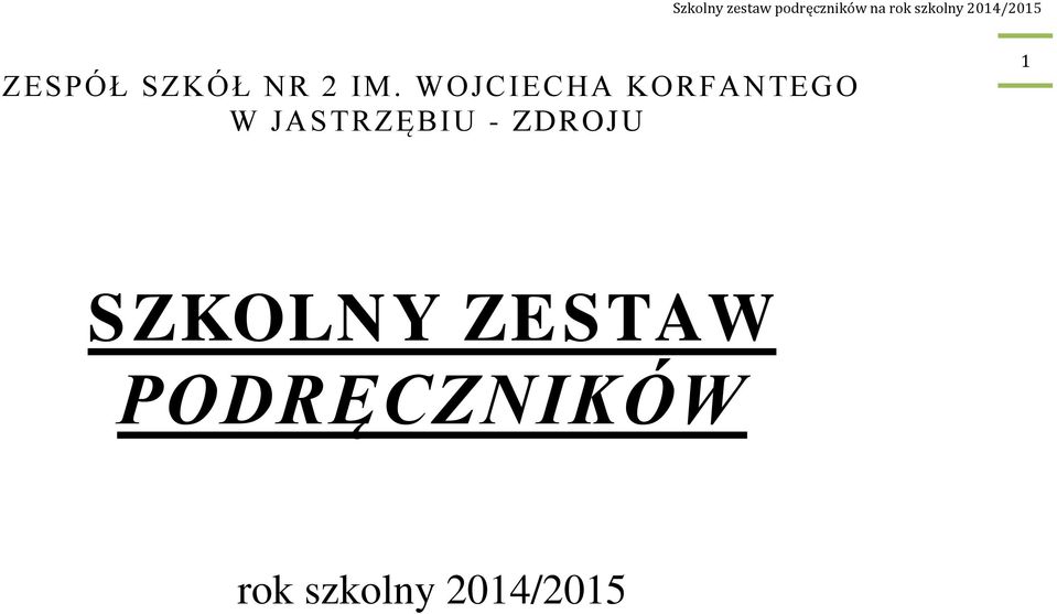 JASTRZĘBIU - ZDROJU 1