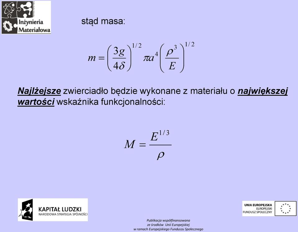 wykonane z materiału o największej