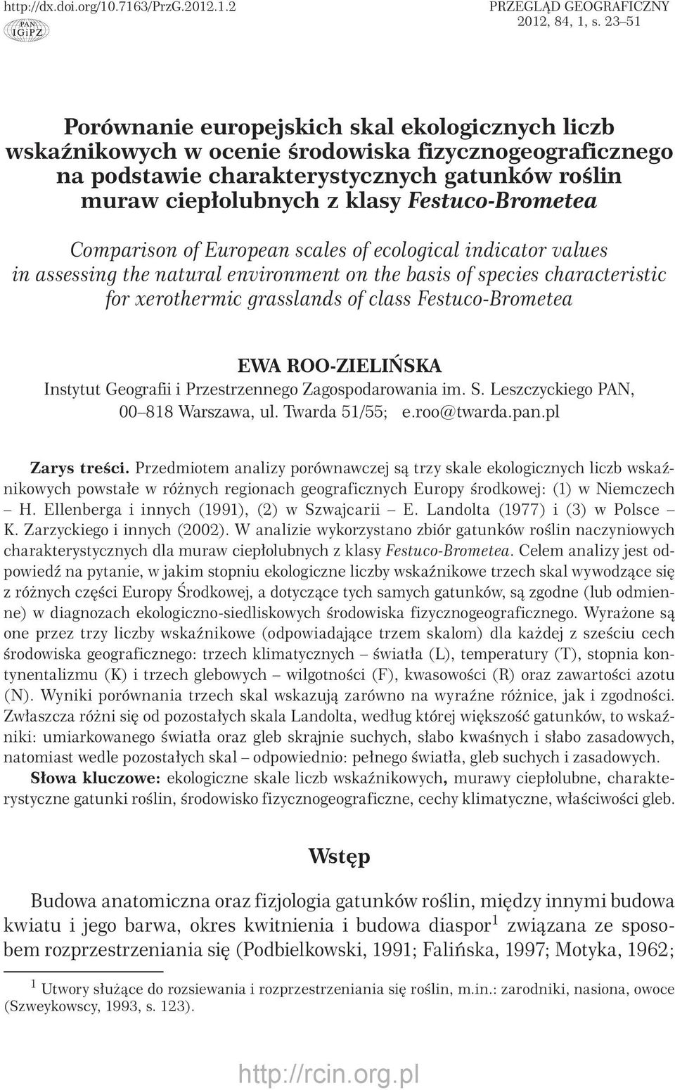 Festuco-Brometea Comparison of uropean scales of ecological indicator values in assessing the natural environment on the basis of species characteristic for xerothermic grasslands of class
