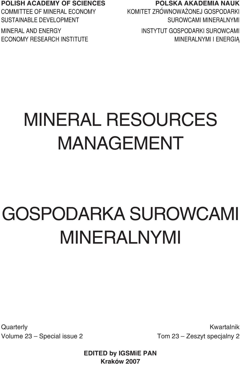 INSTYTUT GOSPODARKI SUROWCAMI MINERALNYMI I ENERGI MINERAL RESOURCES MANAGEMENT GOSPODARKA SUROWCAMI