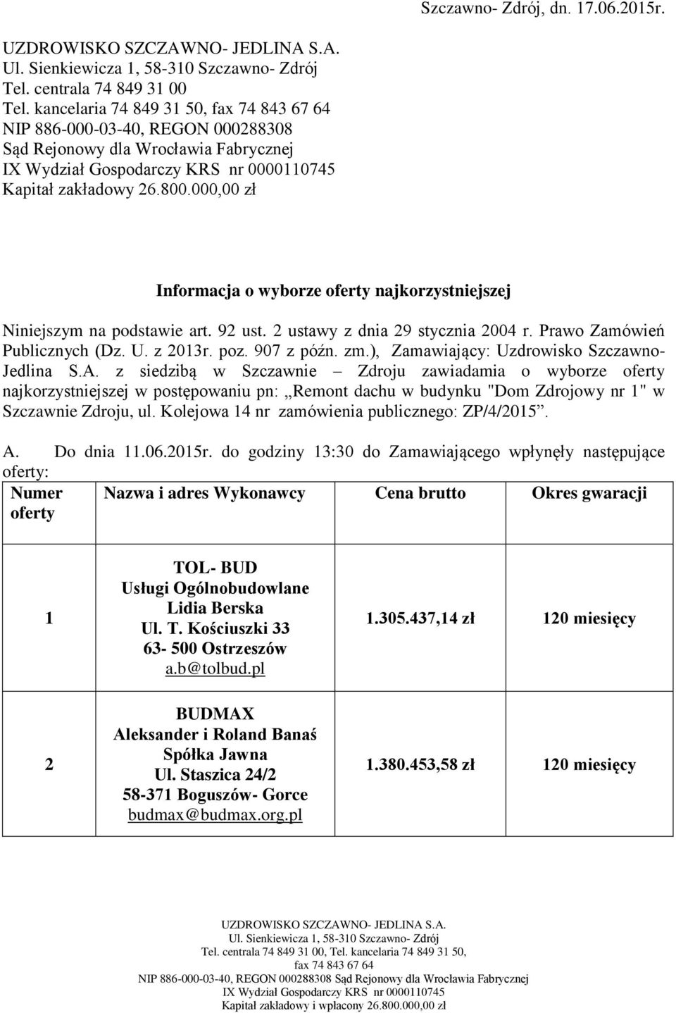 ), Zamawiający: Uzdrowisko Szczawno- Jedlina S.A.