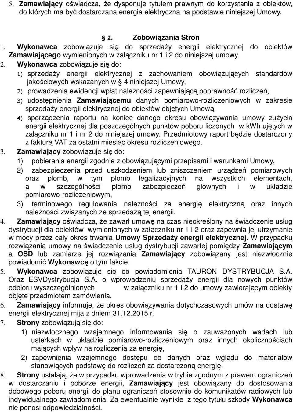 do niniejszej umowy. 2.