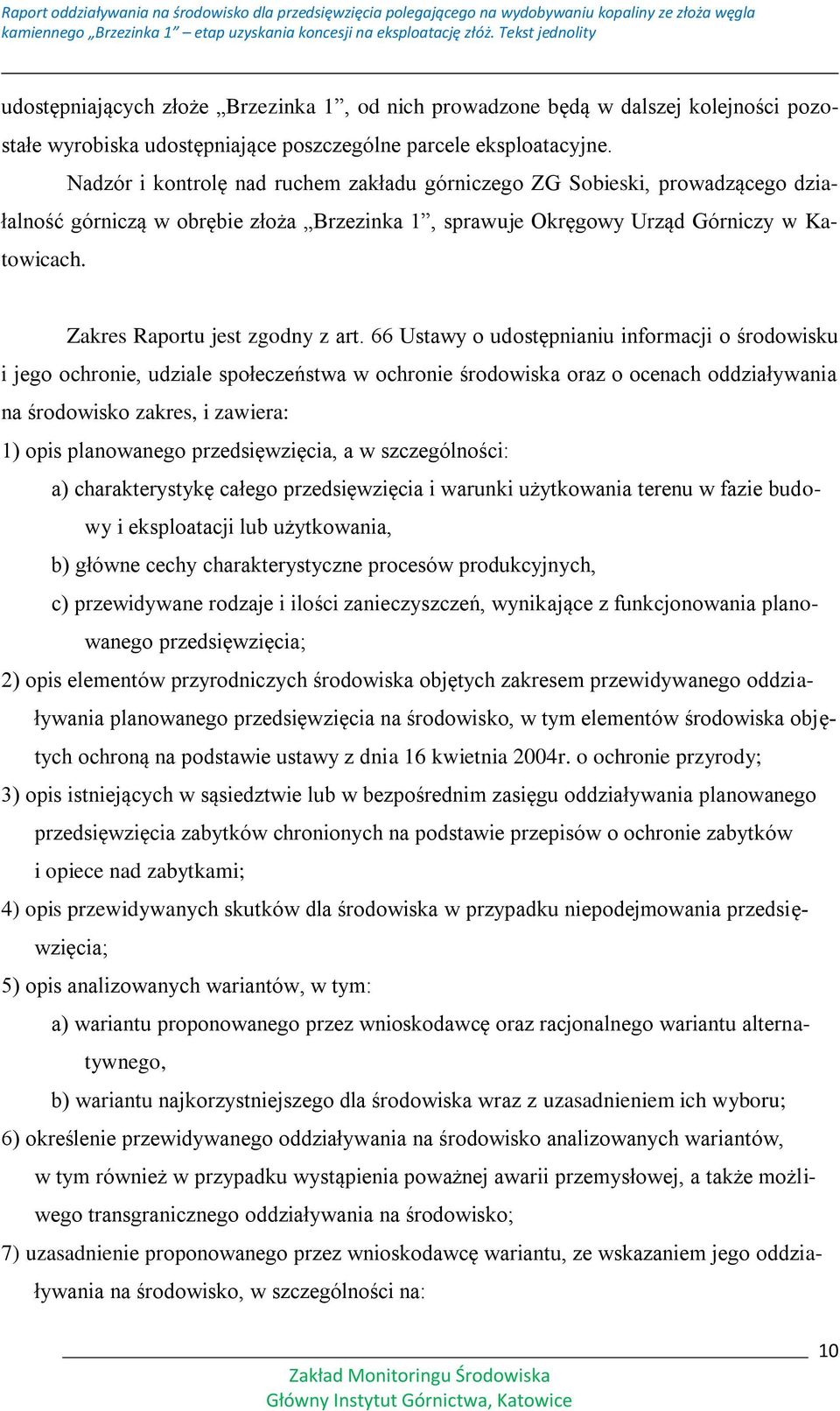 Zakres Raportu jest zgodny z art.