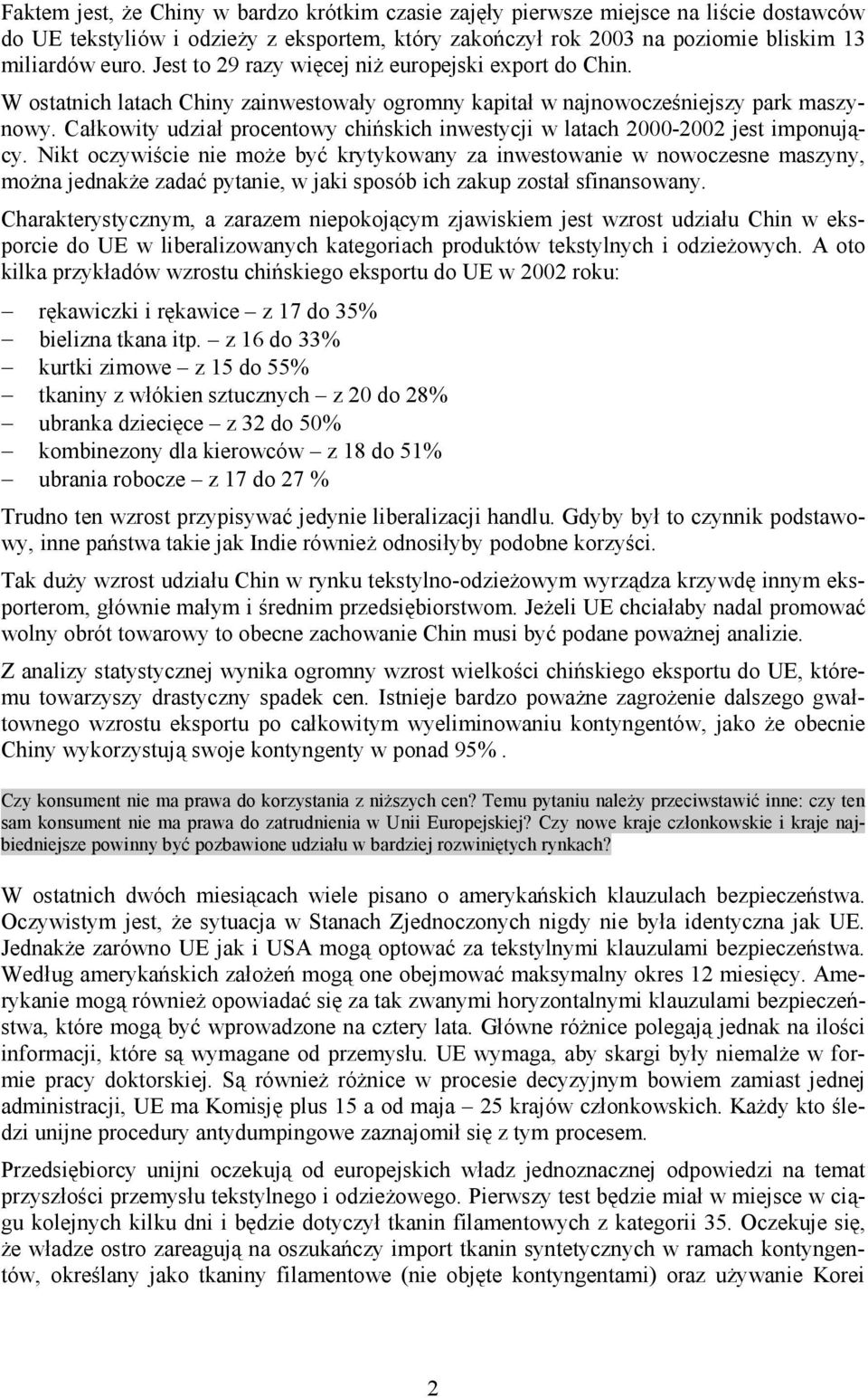 Całkowity udział procentowy chińskich inwestycji w latach 2000-2002 jest imponujący.