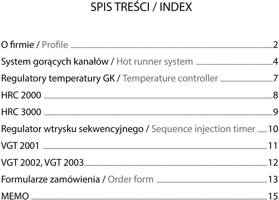..4 Regulatory temperatury GK / Temperature controller...7 HRC 2000...8 HRC 3000.