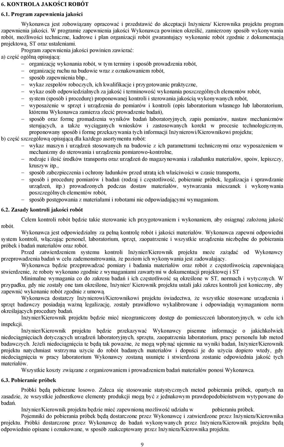 dokumentacj< projektow<, ST oraz ustaleniami.