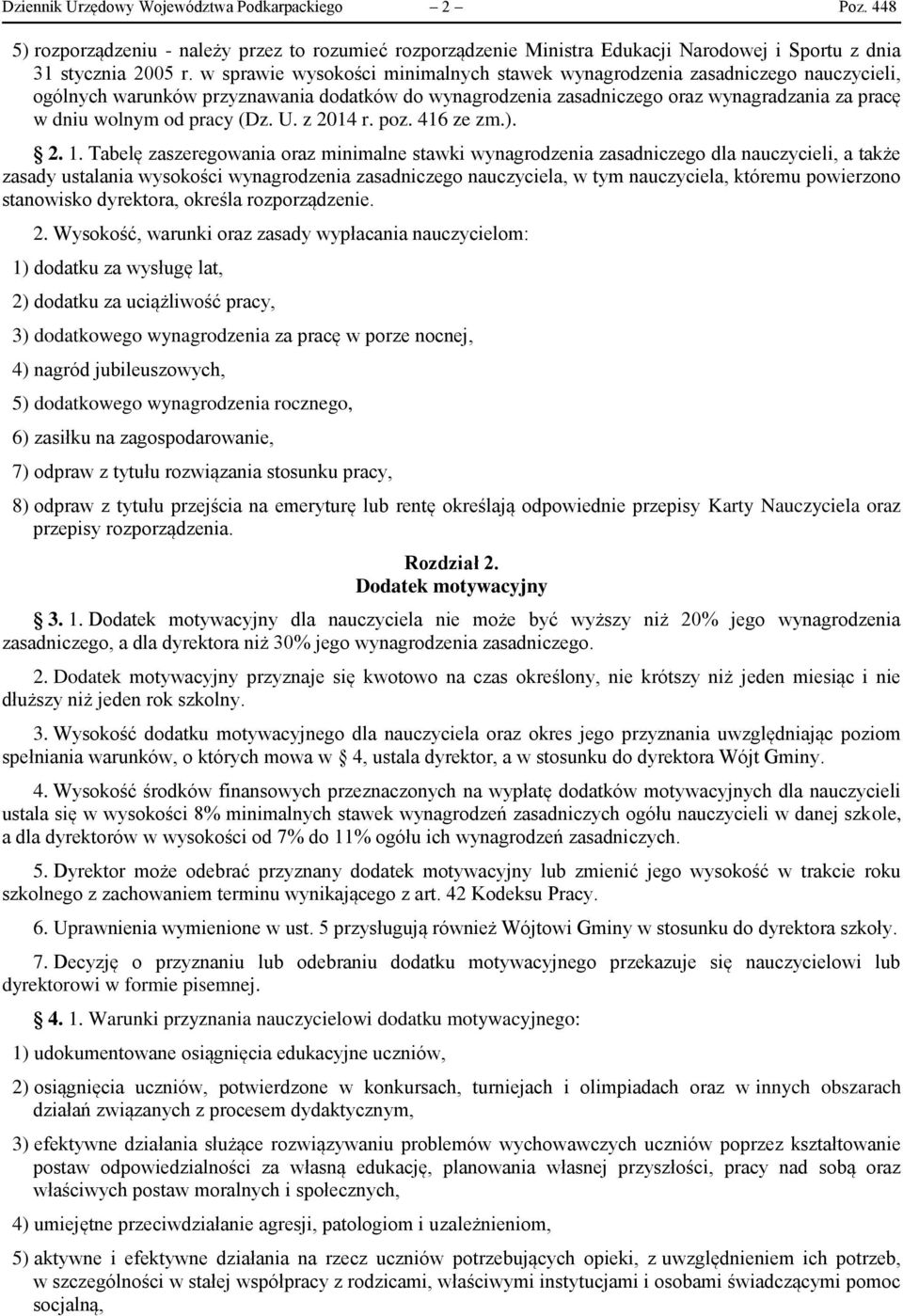 (Dz. U. z 2014 r. poz. 416 ze zm.). 2. 1.