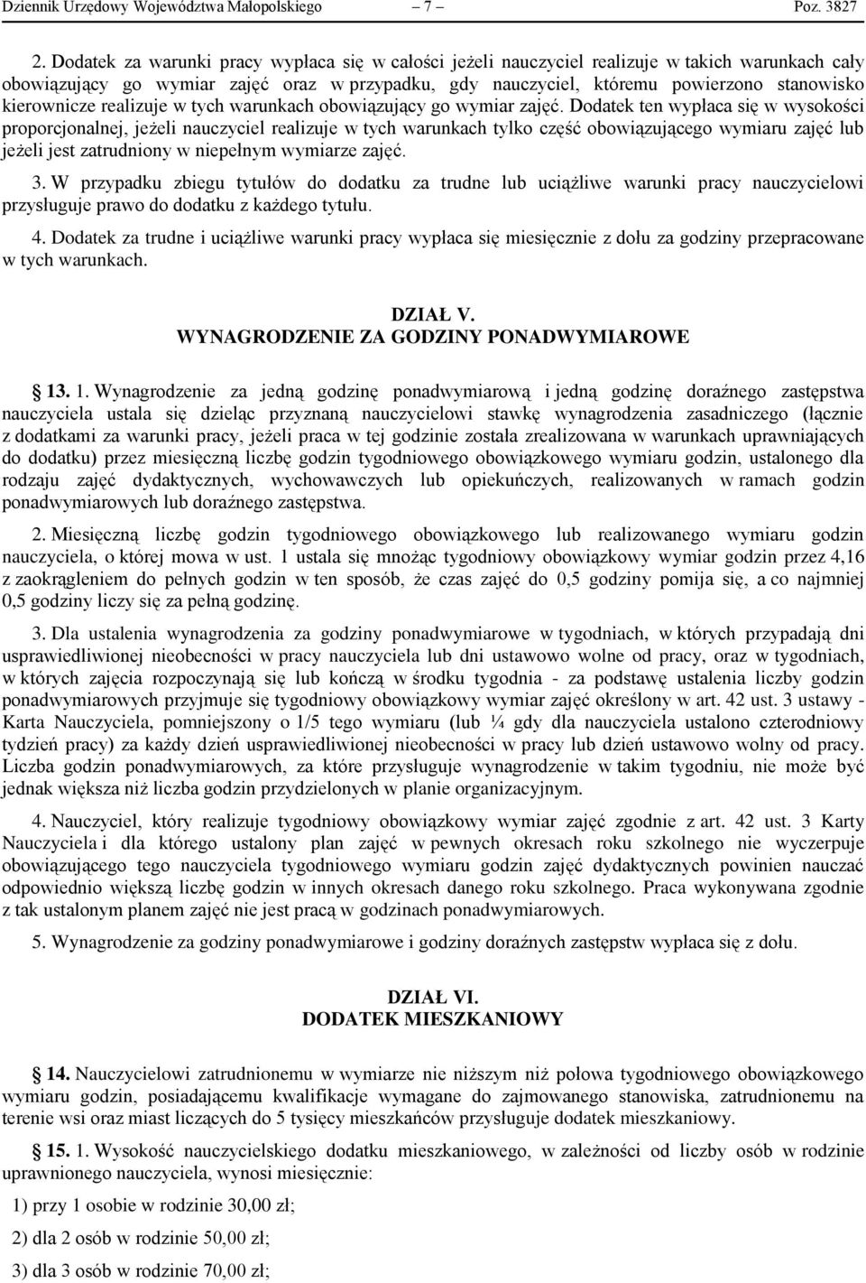 kierownicze realizuje w tych warunkach obowiązujący go wymiar zajęć.
