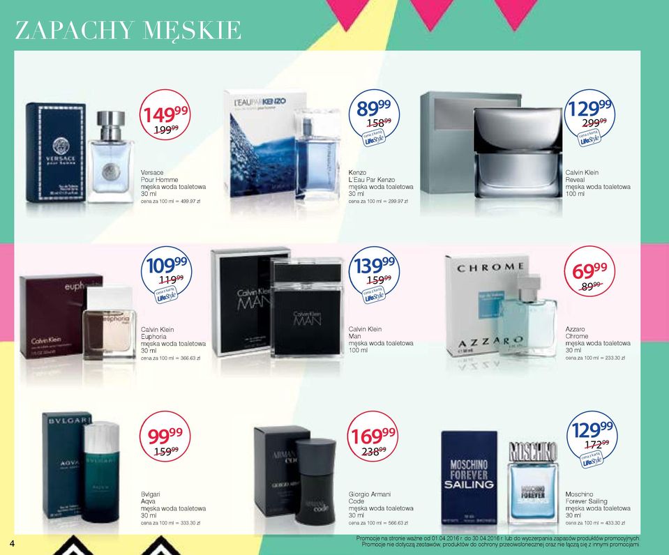 63 zł Calvin Klein Man męska woda toaletowa 100 ml Azzaro Chrome męska woda toaletowa cena za 100 ml = 233.