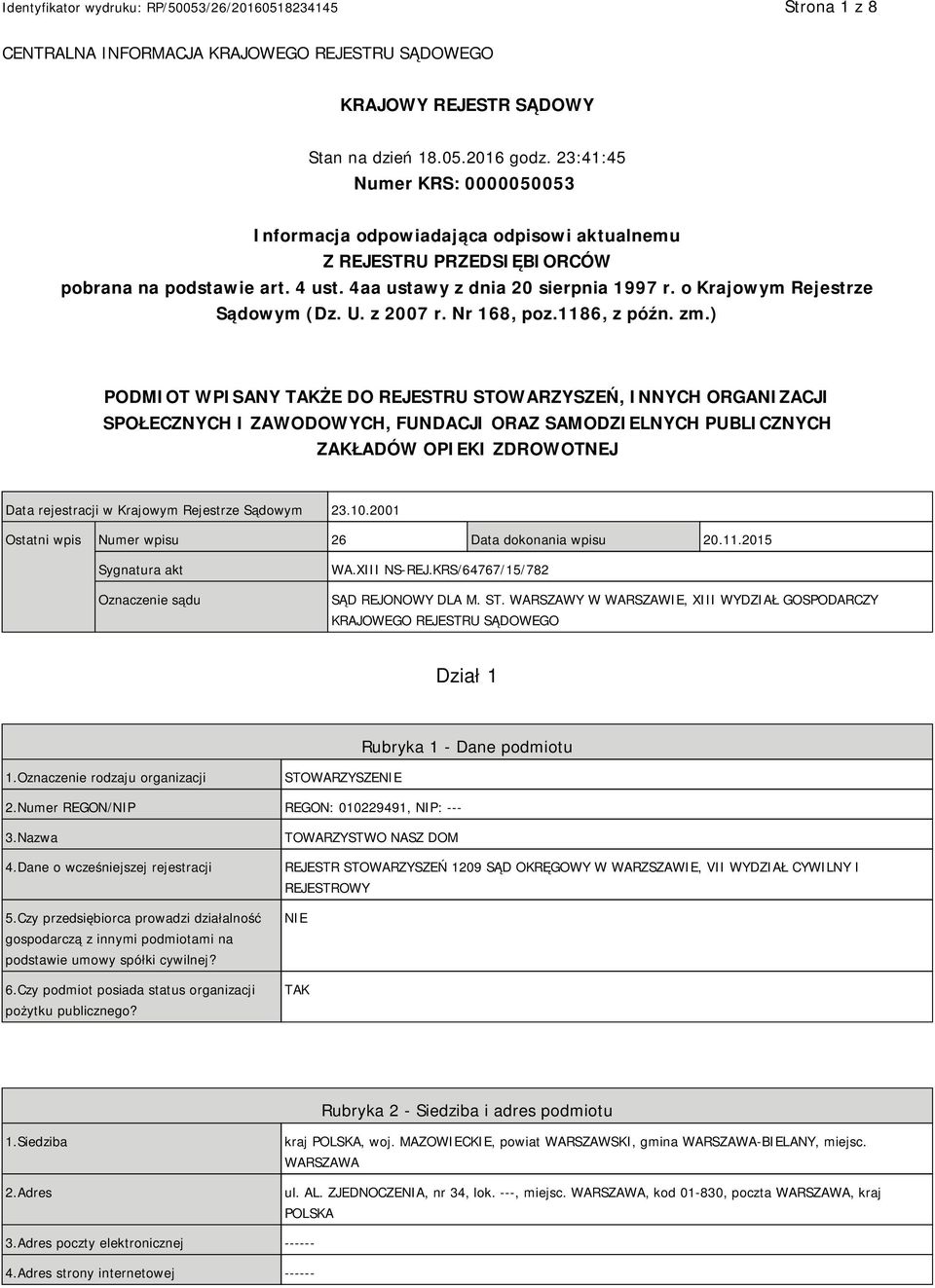 o Krajowym Rejestrze Sądowym (Dz. U. z 2007 r. Nr 168, poz.1186, z późn. zm.