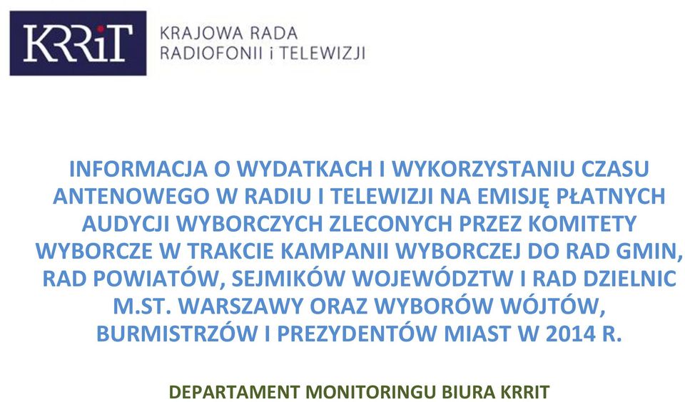 WYBORCZEJ DO RAD GMIN, RAD POWIATÓW, SEJMIKÓW WOJEWÓDZTW I RAD DZIELNIC M.ST.