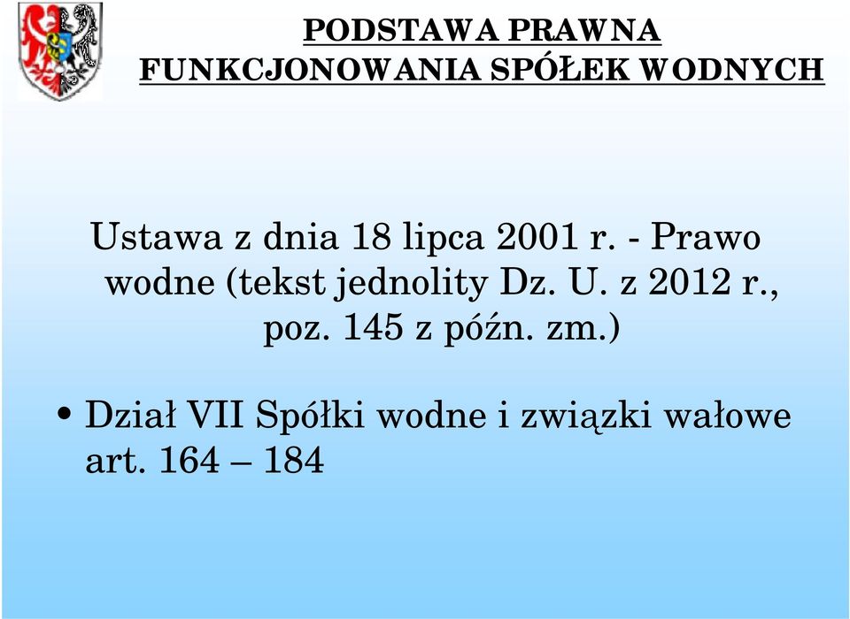 - Prawo wodne (tekst jednolity Dz. U. z 2012 r.