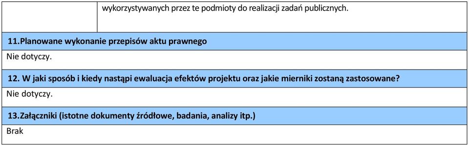 W jaki sposób i kiedy nastąpi ewaluacja efektów projektu oraz jakie mierniki