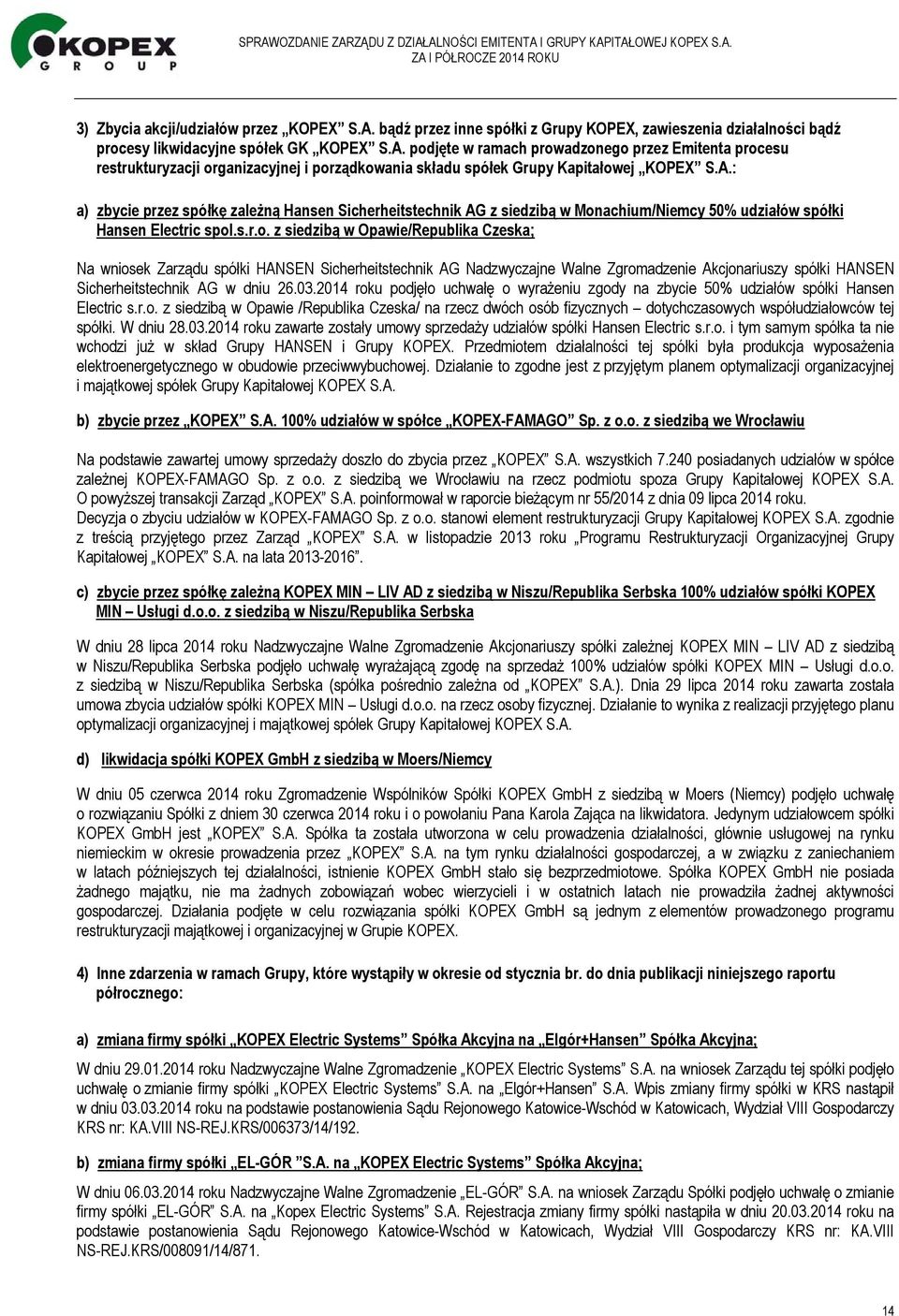 achium/Niemcy 50% udziałów spółki Hansen Electric spol