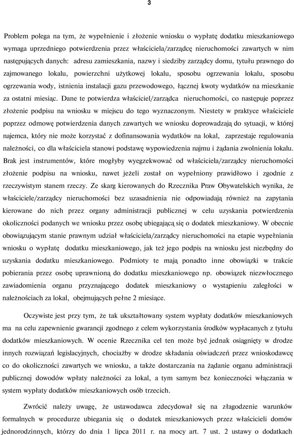 instalacji gazu przewodowego, łącznej kwoty wydatków na mieszkanie za ostatni miesiąc.