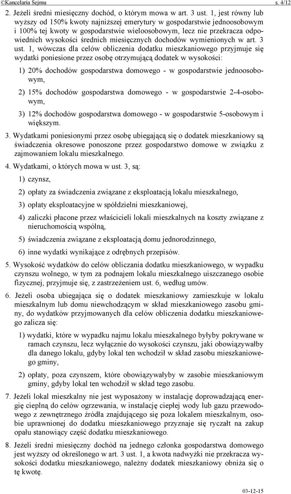 miesięcznych dochodów wymienionych w art. 3 ust.