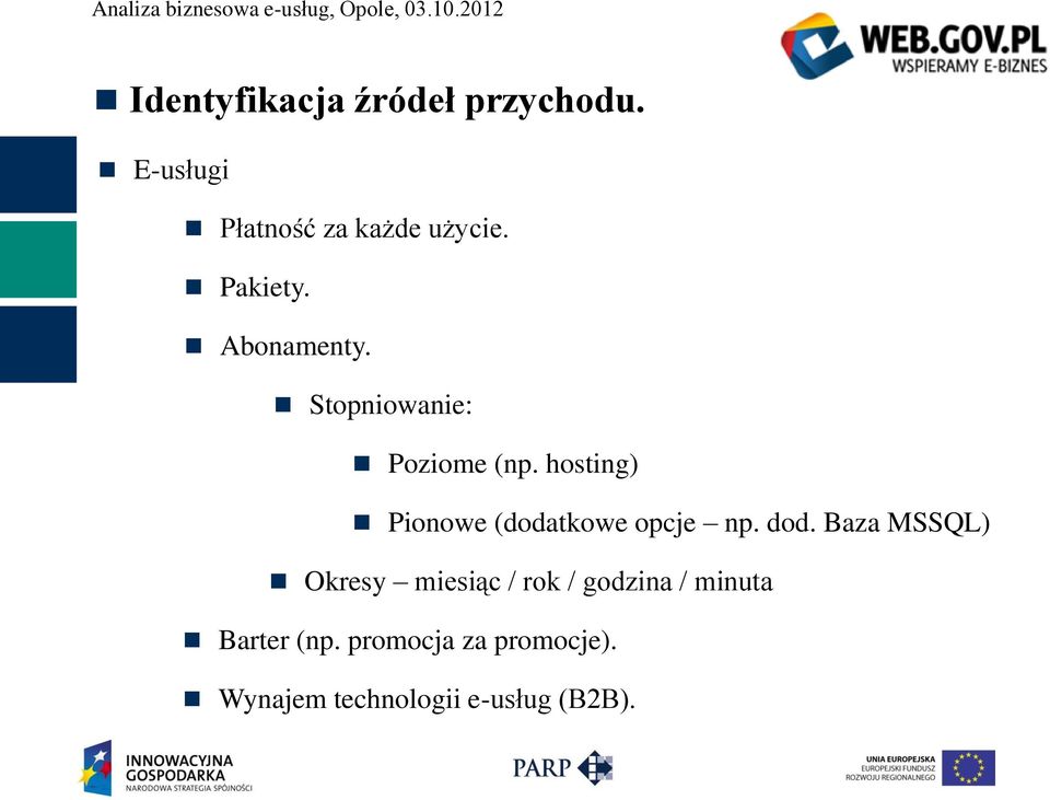 hosting) Pionowe (dodatkowe opcje np. dod.