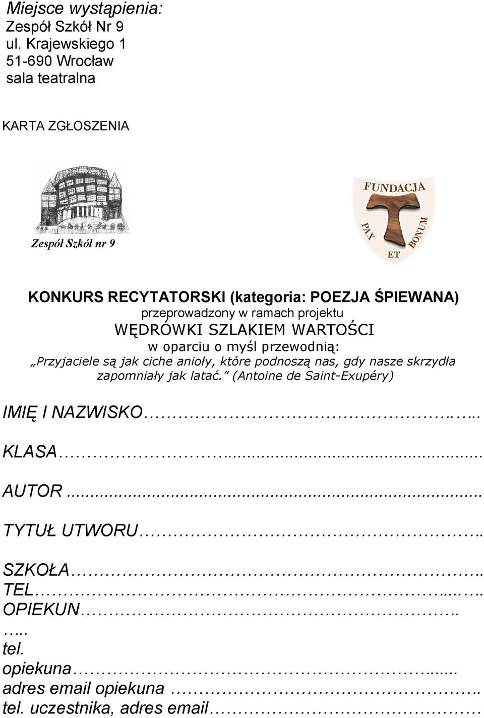 gdy nasze skrzydła zapomniały jak latać. (Antoine de Saint-Exupéry) IMIĘ I NAZWISKO... KLASA... AUTOR.