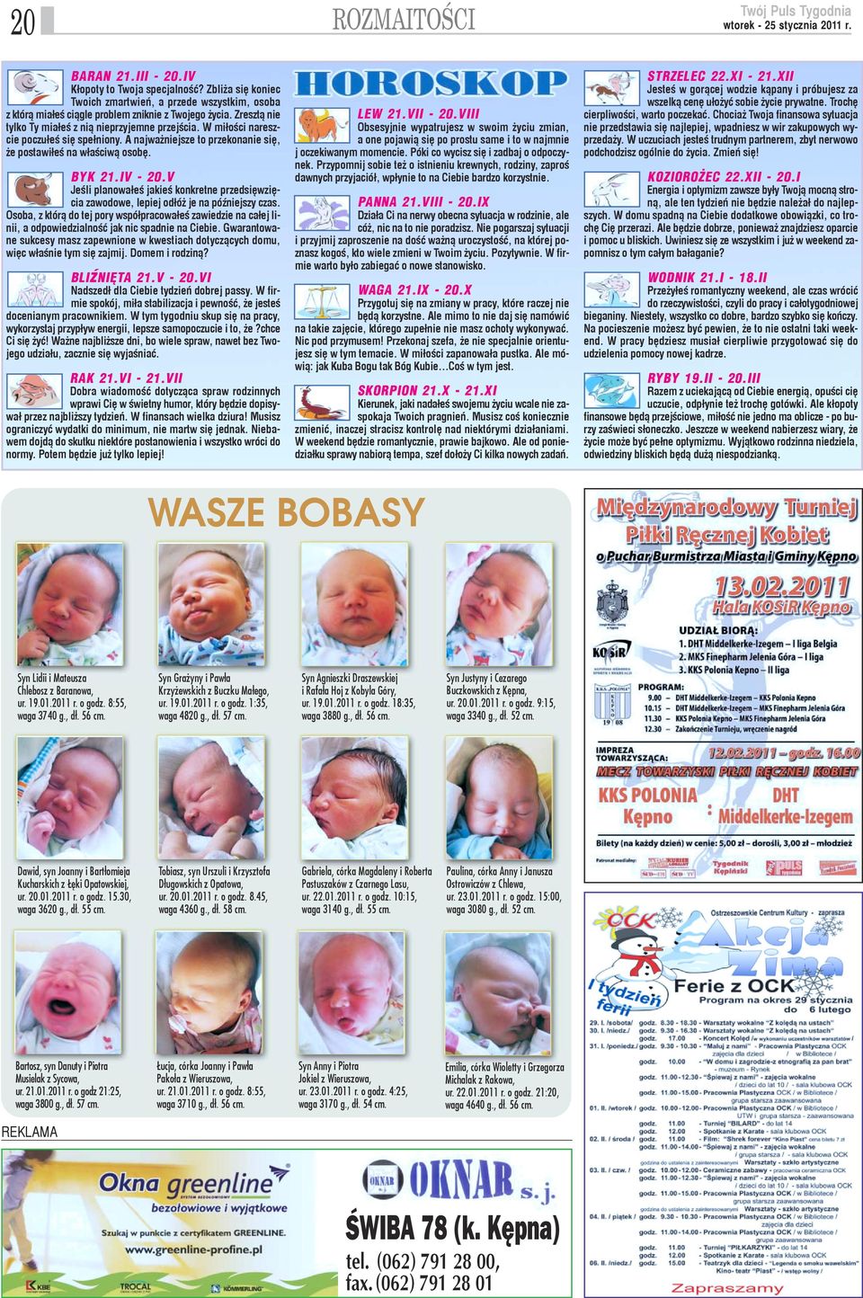 W mi³oœci nareszcie poczu³eœ siê spe³niony. A najwa niejsze to przekonanie siê, e postawi³eœ na w³aœciw¹ osobê. BYK 21.IV - 20.