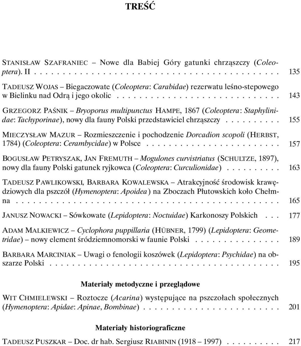 ......... MIECZYSŁAW MAZUR Rozmieszczenie i pochodzenie Dorcadion scopoli (HERBST, 1784) (Coleoptera: Cerambycidae) w Polsce.