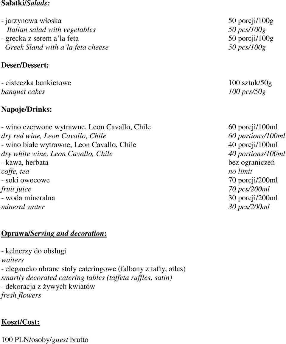 czerwone wytrawne, Leon Cavallo, Chile 60 porcji/100ml dry red wine, Leon Cavallo, Chile 60 portions/100ml - wino białe wytrawne, Leon