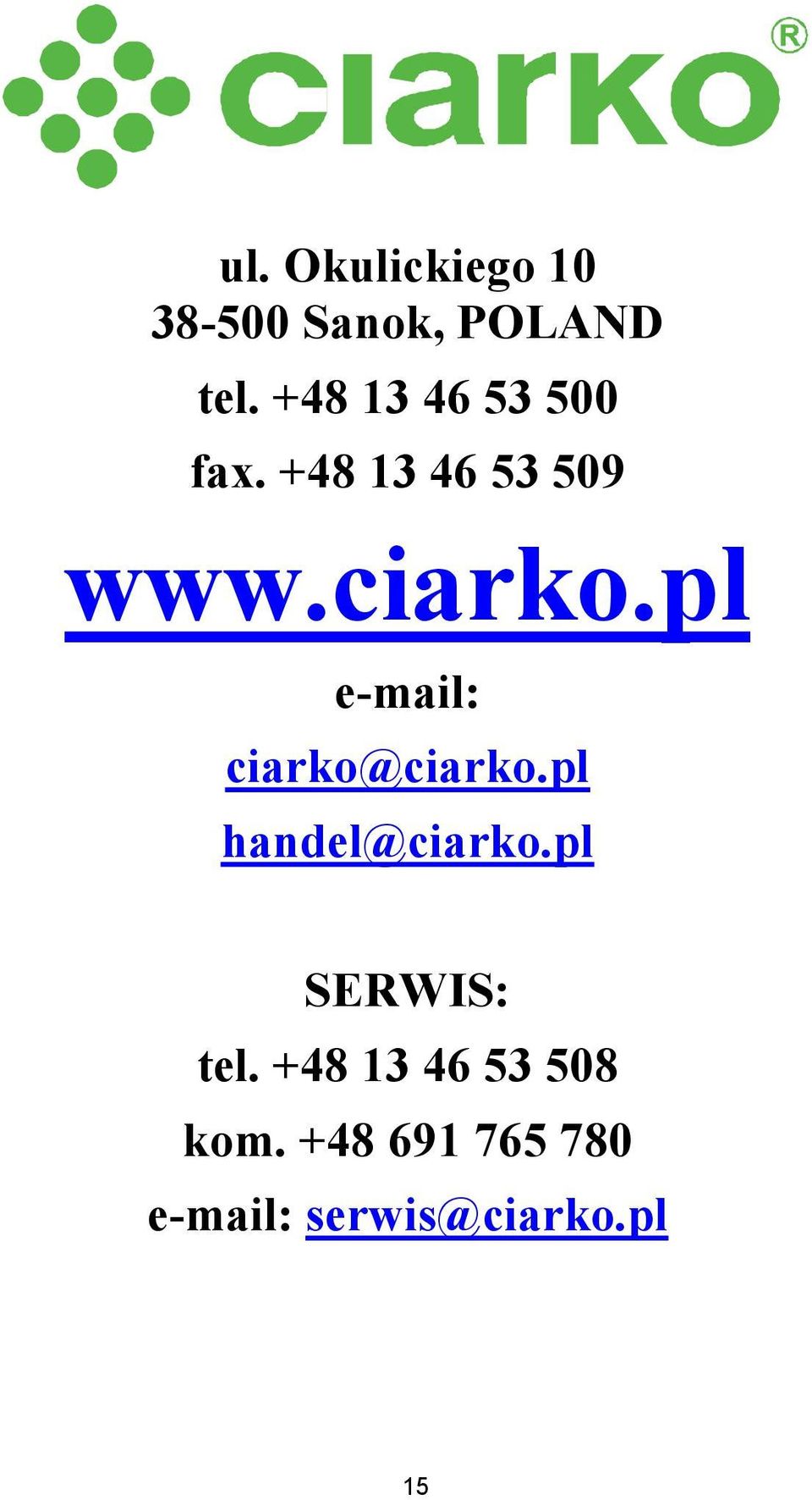 pl e-mail: ciarko@ciarko.pl handel@ciarko.