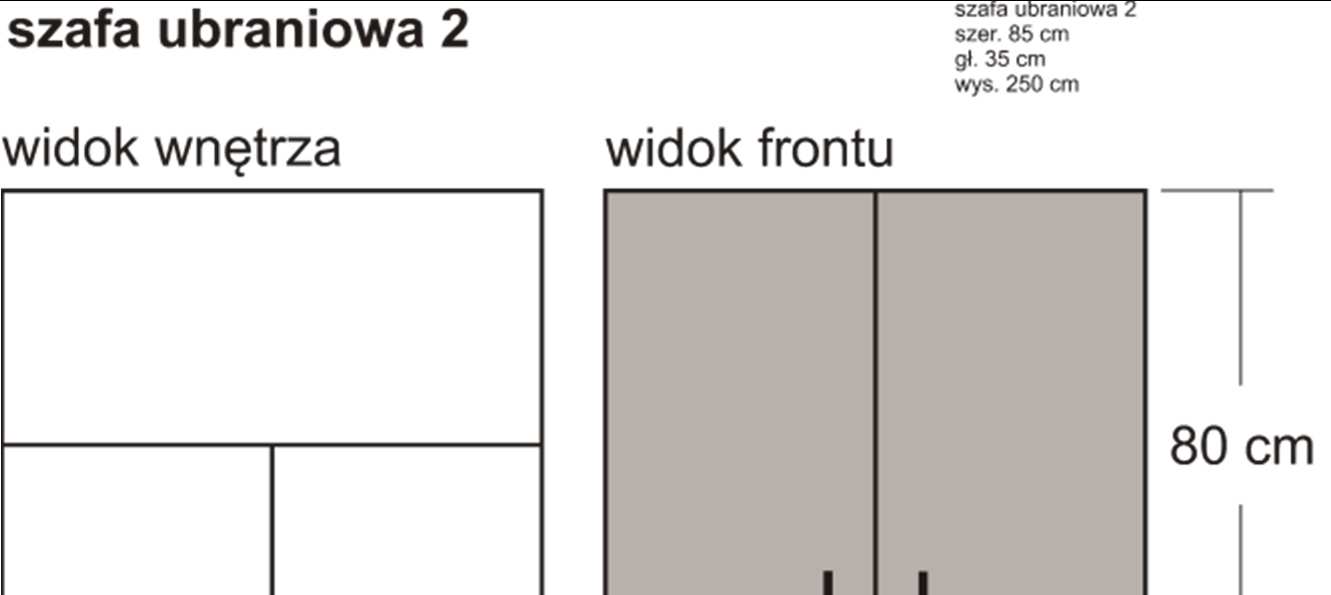 2. Szafa ubraniowa 2 obustronnie) o grubości 18 mm, łącznie z tyłem szafy. Na tylnej ścianie szafy dopuszcza się płytę laminowaną jednostronnie od strony wewnętrznej.