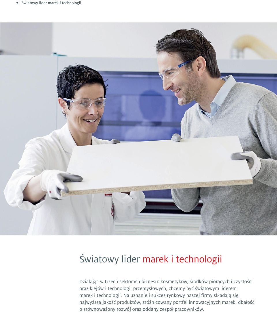 światowym liderem marek i technologii.
