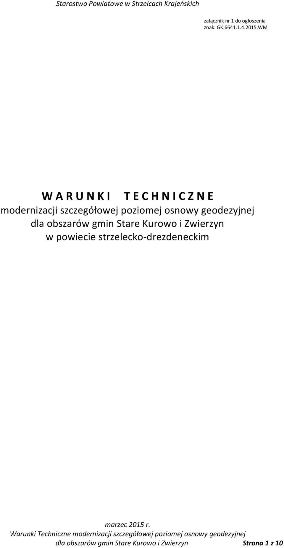 poziomej osnowy geodezyjnej dla obszarów gmin Stare Kurowo i