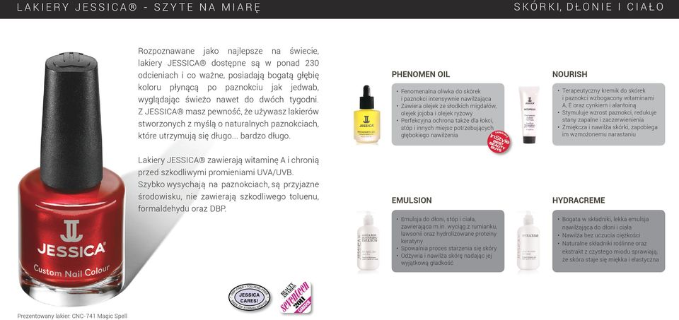 PHENOMEN OIL Fenomenalna oliwka do skórek i paznokci intensywnie nawilżająca Zawiera olejek ze słodkich migdałów, olejek jojoba i olejek ryżowy Perfekcyjna ochrona także dla łokci, stóp i innych