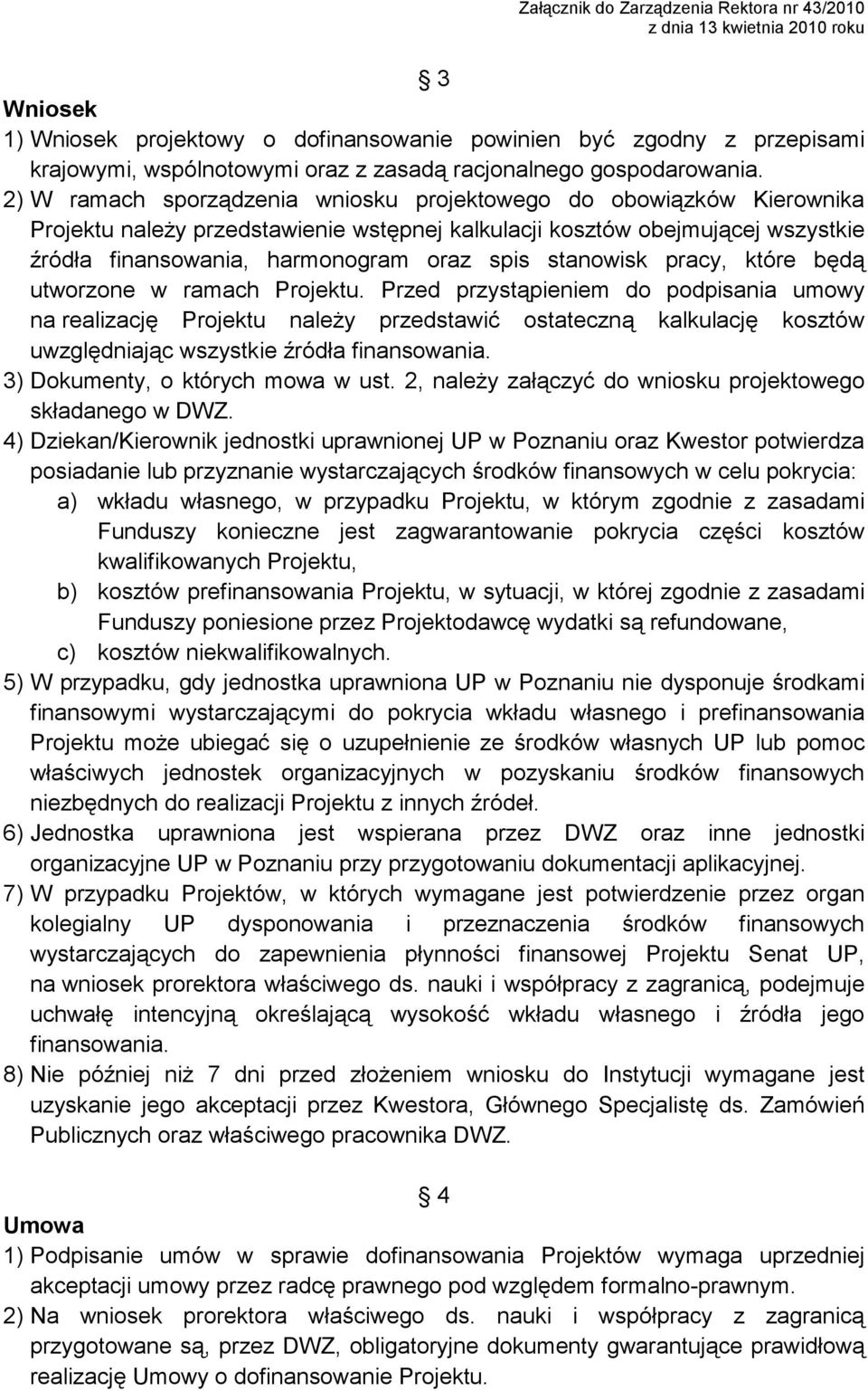 stanowisk pracy, które będą utworzone w ramach Projektu.