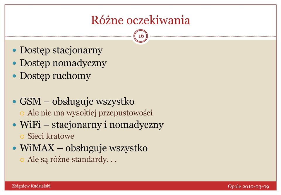 wysokiej przepustowości WiFi stacjonarny i nomadyczny