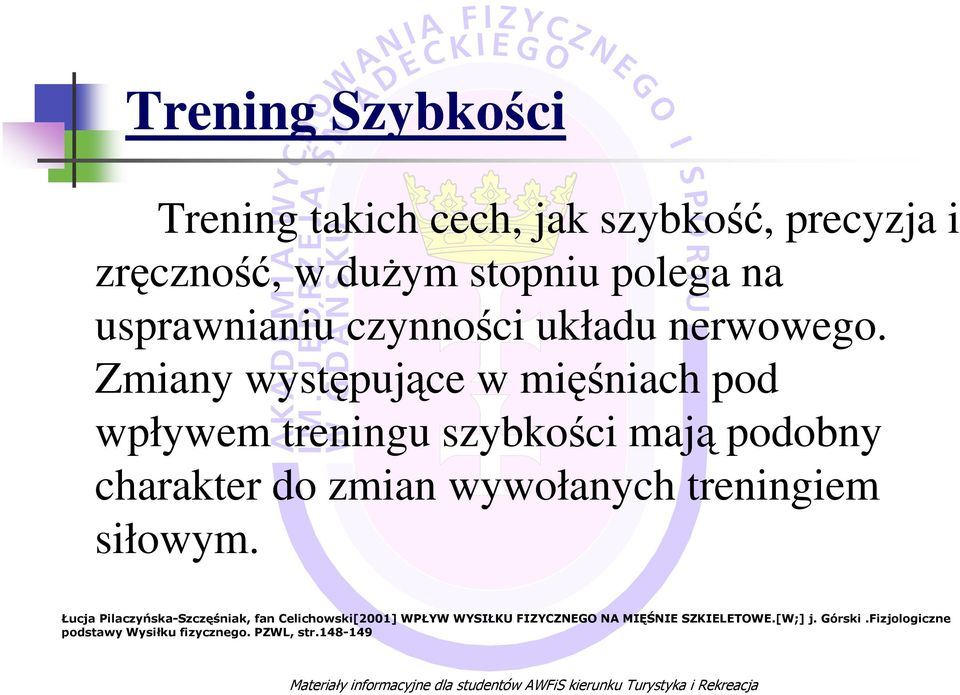 Zmiany występujące w mięśniach pod wpływem treningu szybkości mają podobny