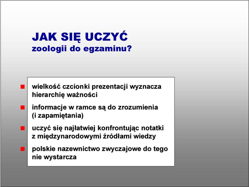 w ramce są do zrozumienia (i zapamiętania) uczyć się najłatwiej