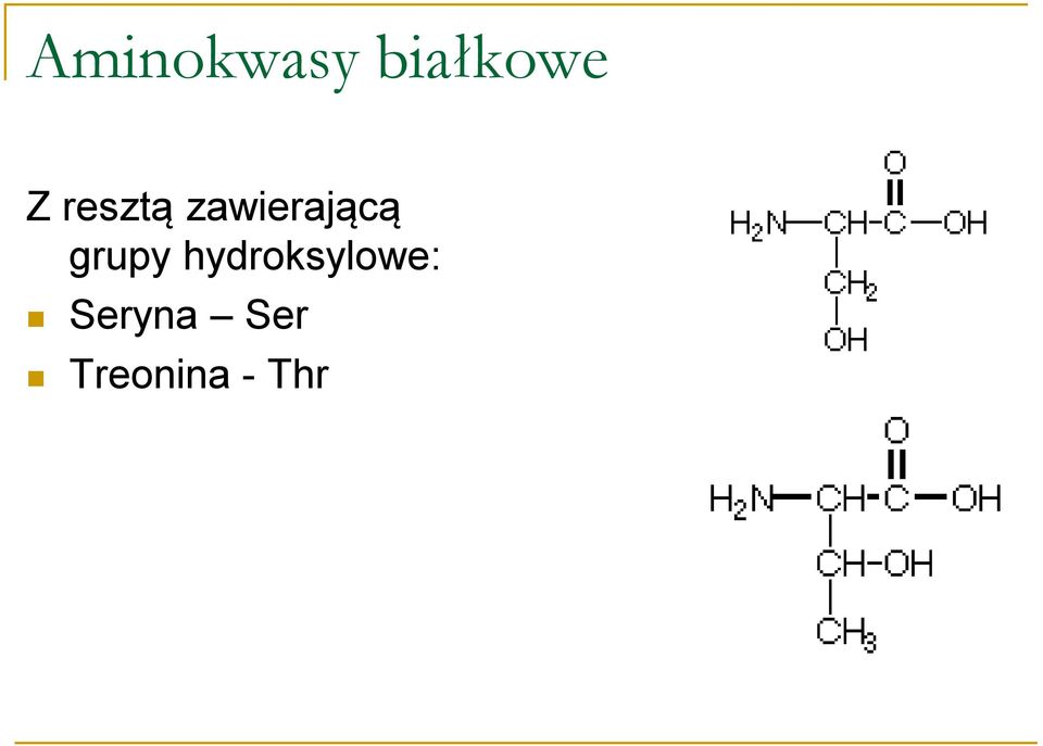 grupy hydroksylowe: