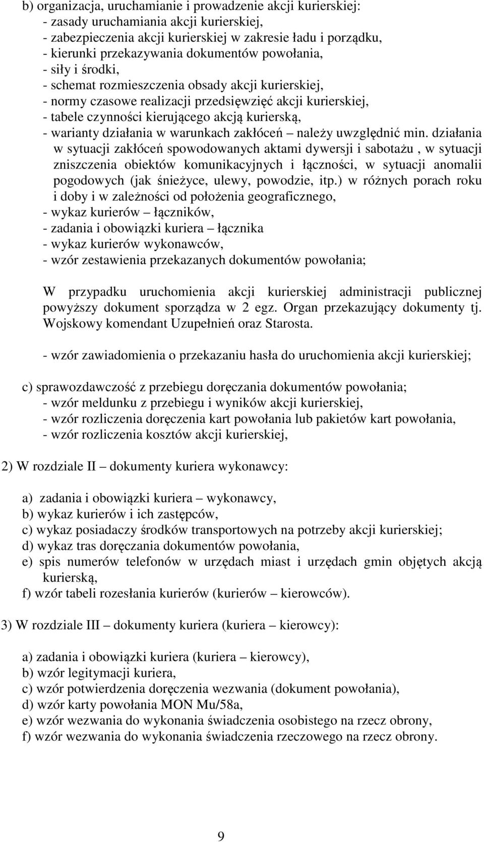 warianty działania w warunkach zakłóceń należy uwzględnić min.
