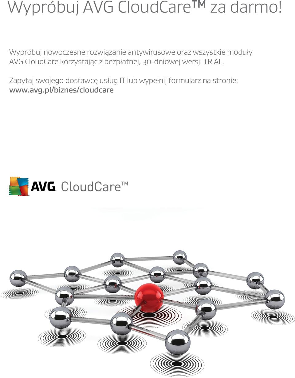 moduły AVG CloudCare korzystając z bezpłatnej, 30-dniowej wersji