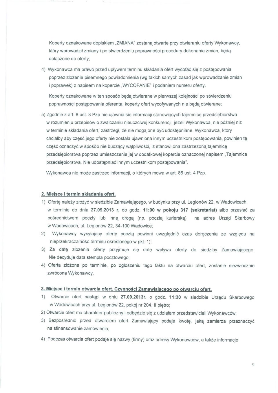 kopercie "WYCOFANIE" i podaniem numeru oferty.