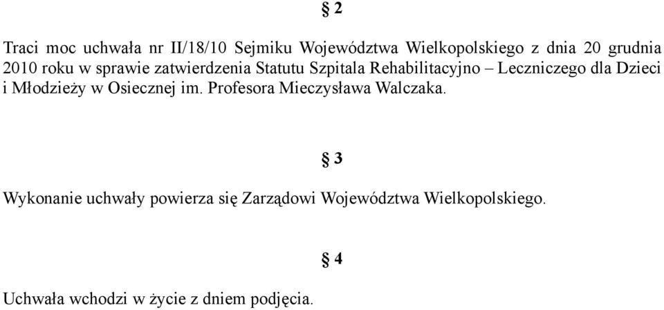 Dzieci i Młodzieży w Osiecznej im. Profesora Mieczysława Walczaka.