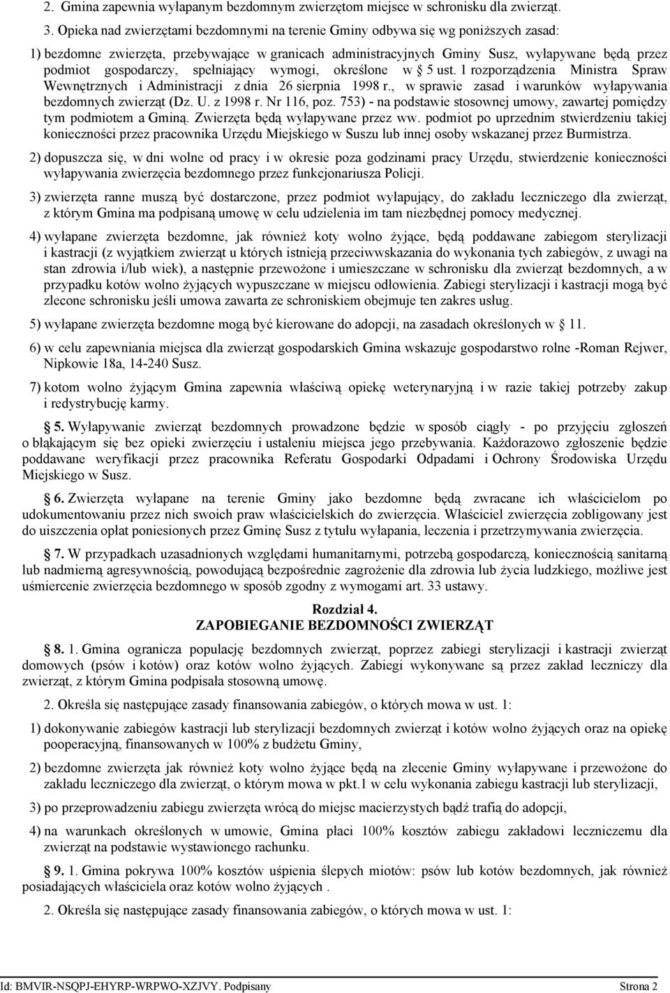 gospodarczy, spełniający wymogi, określone w 5 ust. 1 rozporządzenia Ministra Spraw Wewnętrznych i Administracji z dnia 26 sierpnia 1998 r.