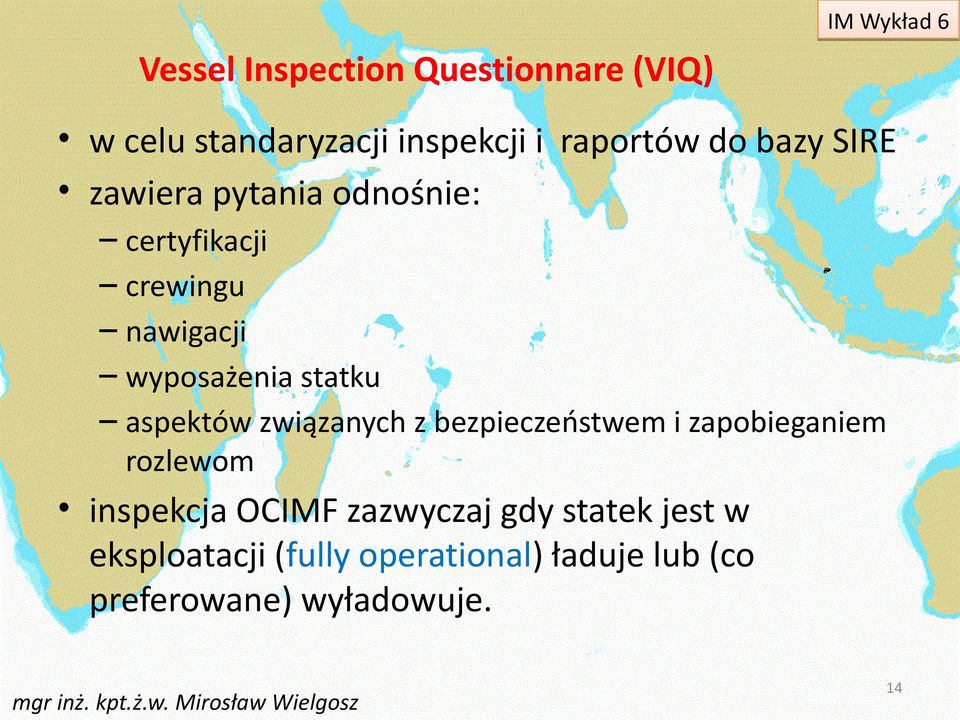 aspektów związanych z bezpieczeństwem i zapobieganiem rozlewom inspekcja OCIMF zazwyczaj
