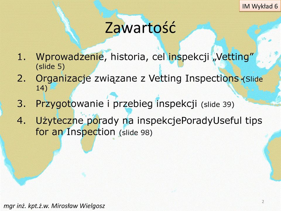 Organizacje związane z Vetting Inspections (Slide 14) 3.